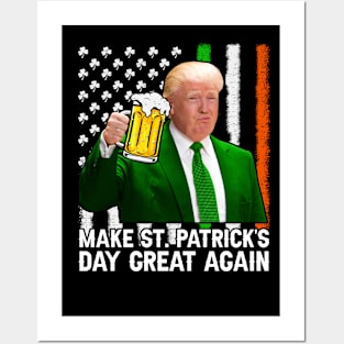 Make St Patrick's Day Great Again Funny Trump Posters and Art